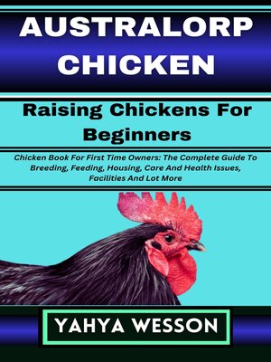 cover image of AUSTRALORP CHICKEN Raising Chickens For Beginners
